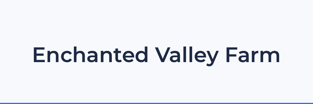 Enchanted Valley Farm
