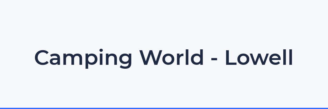 Camping World - Lowell