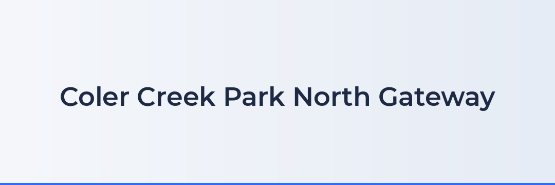 Coler Creek Park North Gateway