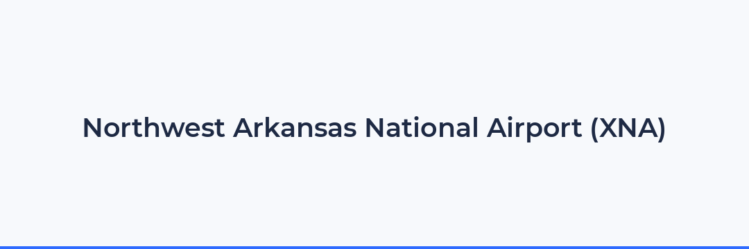 Northwest Arkansas National Airport (XNA)