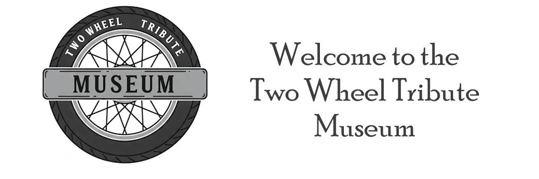 Two Wheel Tribute Museum