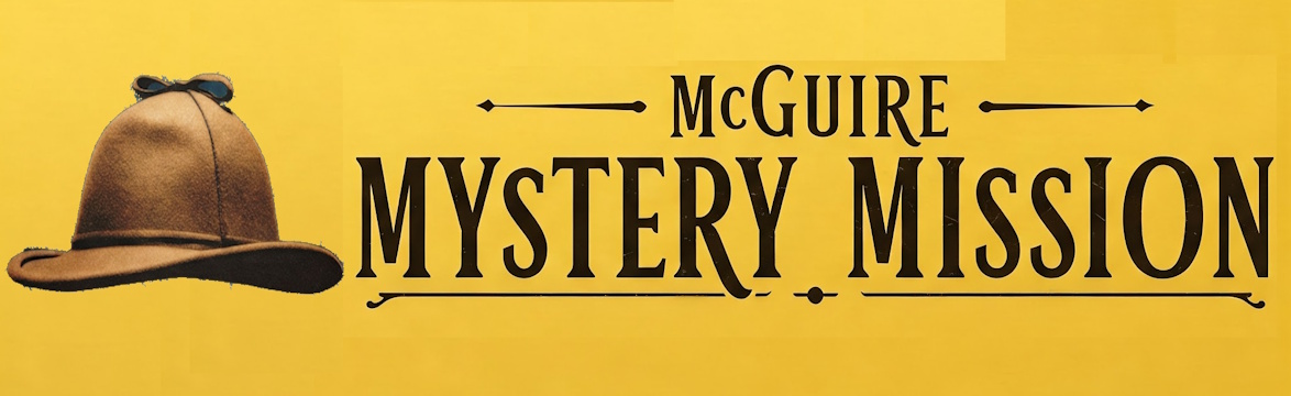 McGuire Mystery Mission